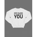 Крутая толстовка с оригинальной надписью Keep talking you / Свитшот женский с принтом