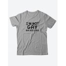 Оригинальные футболки для мужчин с принтом Im not gay/Качественные из 100% хлопка