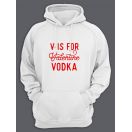 Толстовка ко дню влюбленных с принтом V is for vodka | Толстовка на 14 февраля