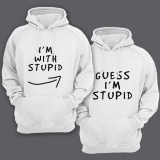 Парные толстовки с капюшоном для влюбленных "I'm with stupid" и "Guess i'm stupid"