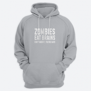 Толстовка с капюшоном с принтом "Zombies eat brains. Don't worry you are safe."