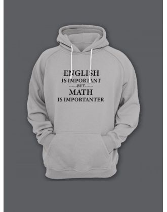 Прикольная мужская толстовка с капюшоном - худи с принтом "English is important but math is"