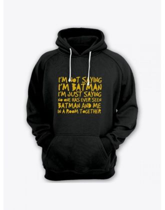 Прикольная мужская толстовка с капюшоном - худи с принтом "Im not saying im Batman"