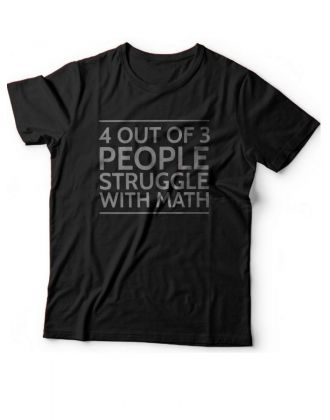 Мужская футболка с прикольным принтом "4 out of 3 people struggle with math"
