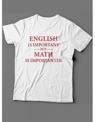 Мужская футболка с прикольным принтом "English is important but math is importanter"