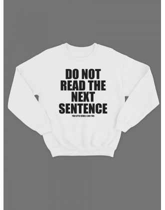 Свитшот женский модный с принтом Do not read the next / Толстовка для женщин с надписью