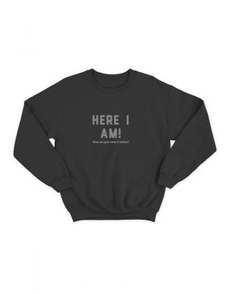 Женский свитшот с прикольным принтом "Here i am"/Прикольный