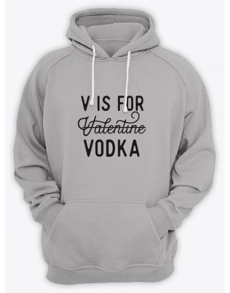Толстовка ко дню влюбленных с принтом V is for vodka | Толстовка на 14 февраля