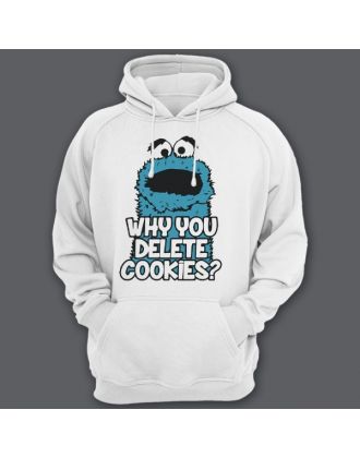 Прикольные толстовки с капюшоном с надписью "Why you delete cookies?" ("Почему ты удаляешь кукис\печенье?")