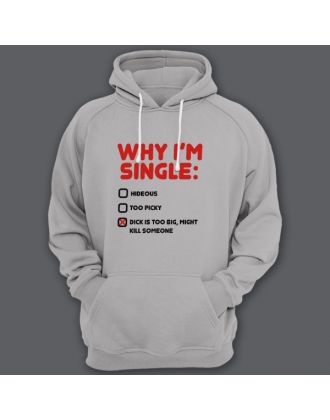 Прикольная толстовка с капюшоном с надписью "Why i'm single?" ("Почему я одинок?")