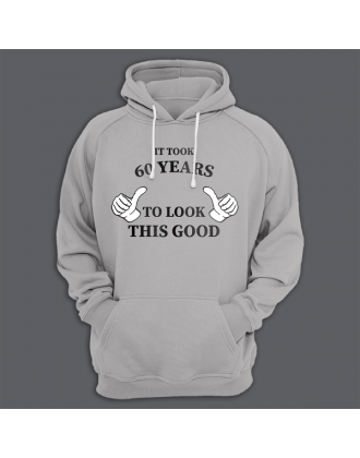 Толстовка с капюшоном с принтом "It took 60 years to look this good"
