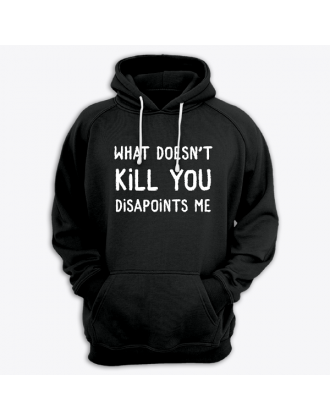 Толстовка с капюшоном с принтом "What doesn't kill you disappoints me"