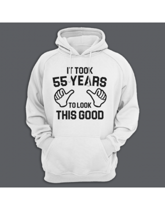 Толстовка с капюшоном с надписью "It took 55 years to look this good"