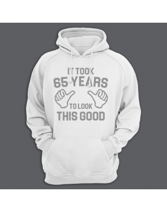 Толстовка с капюшоном с надписью "It took 65 years to look this good"