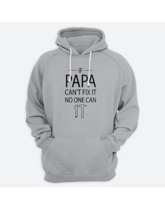 Толстовка с капюшоном для папы с принтом "If papa can't fix it no one can"