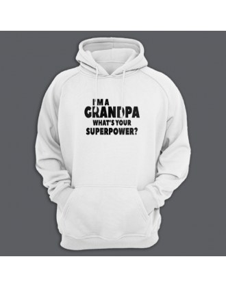 Толстовка в подарок для дедушки с принтом "I'm a grandpa. What's your superpower"