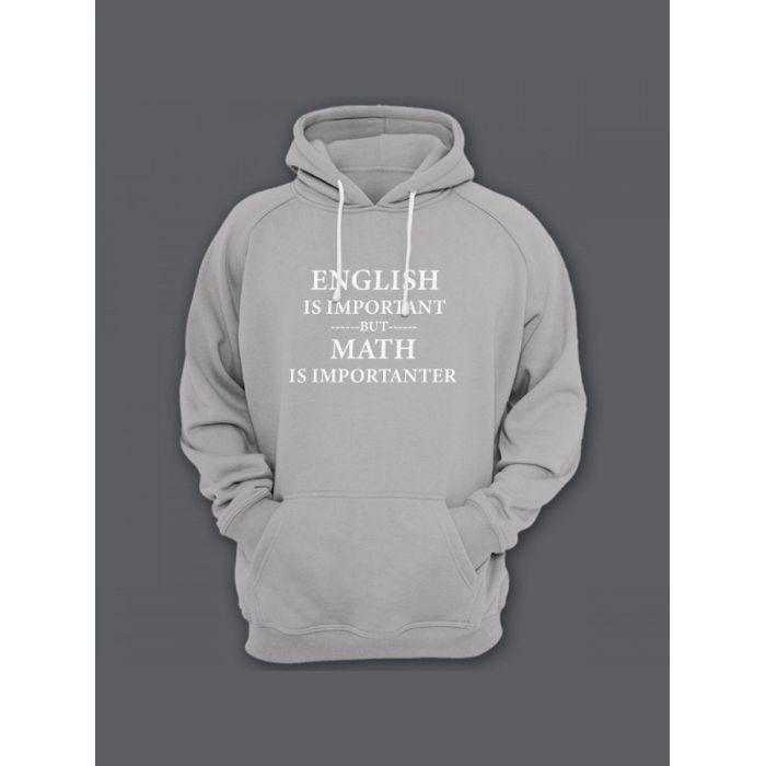 Прикольная мужская толстовка с капюшоном - худи с принтом "English is important but math is"