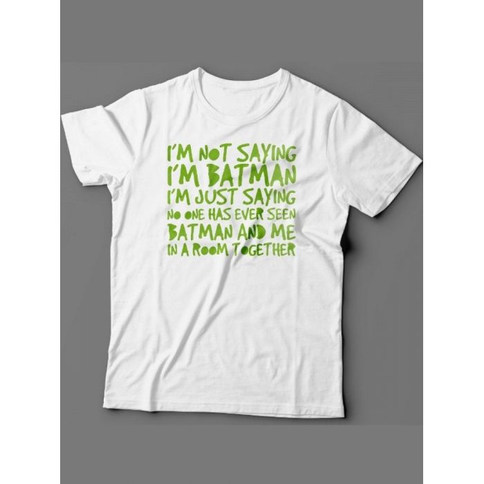 Мужская футболка с прикольным принтом "I'm not saying i'm Batman"