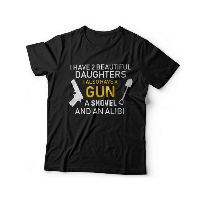 Мужская футболка с прикольным принтом "I have 2 beautiful daughters. I also have a gun, a shovel"