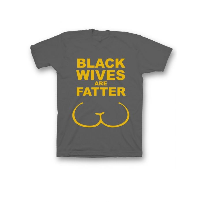 Мужская футболка с прикольным принтом "Black wives are fatter"
