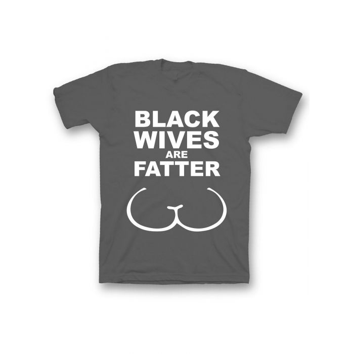Мужская футболка с прикольным принтом "Black wives are fatter"