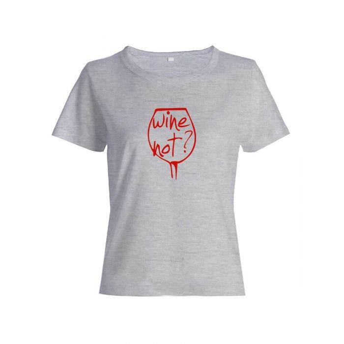 Женская футболка со смешной надписью "Wine not"/Смешная