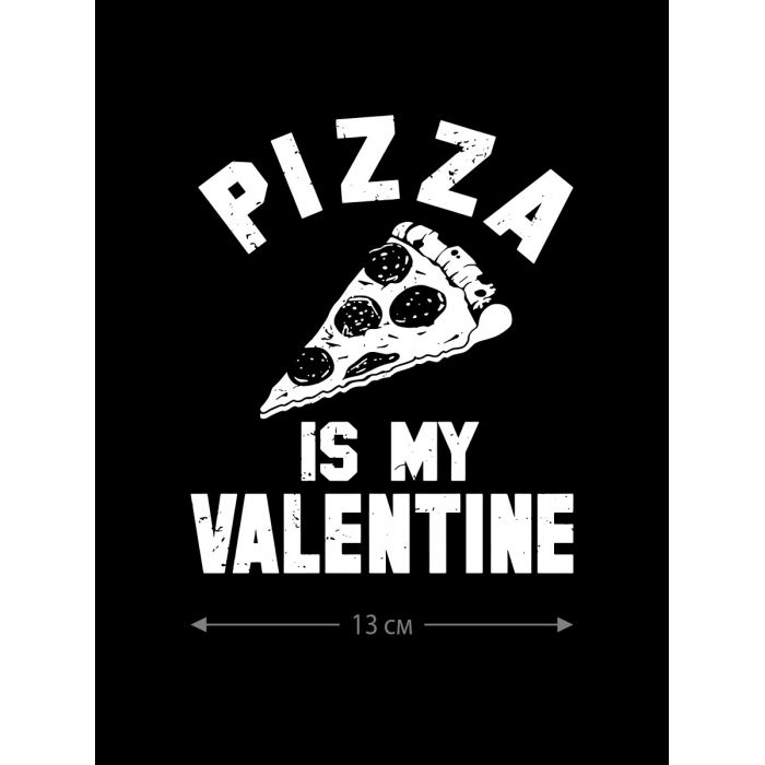 Наклейки на авто с принтом Pizza is my valentine | Стикеры для любых твердых поверхностей, стекол