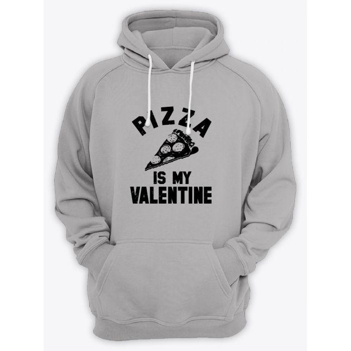 Толстовка ко дню влюбленных с принтом Pizza is my valentine | Толстовка на 14 февраля