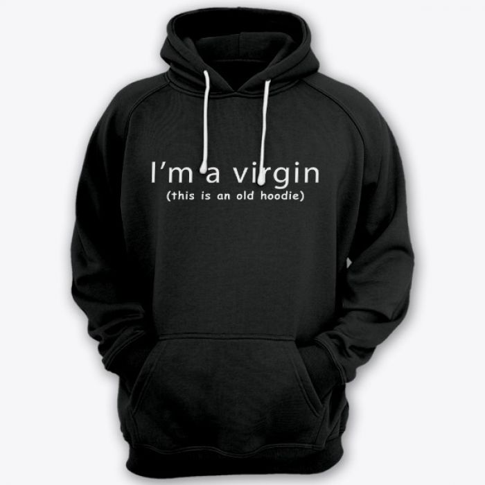 Прикольные толстовки с капюшоном с надписью "I'm a virgin (this is old hoodie)" ("Я девственник\ца (это старое худи)")